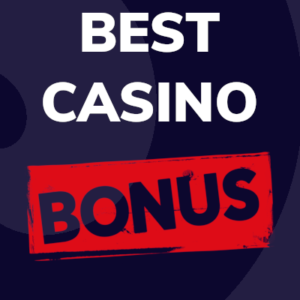 Best Casino Bonuses